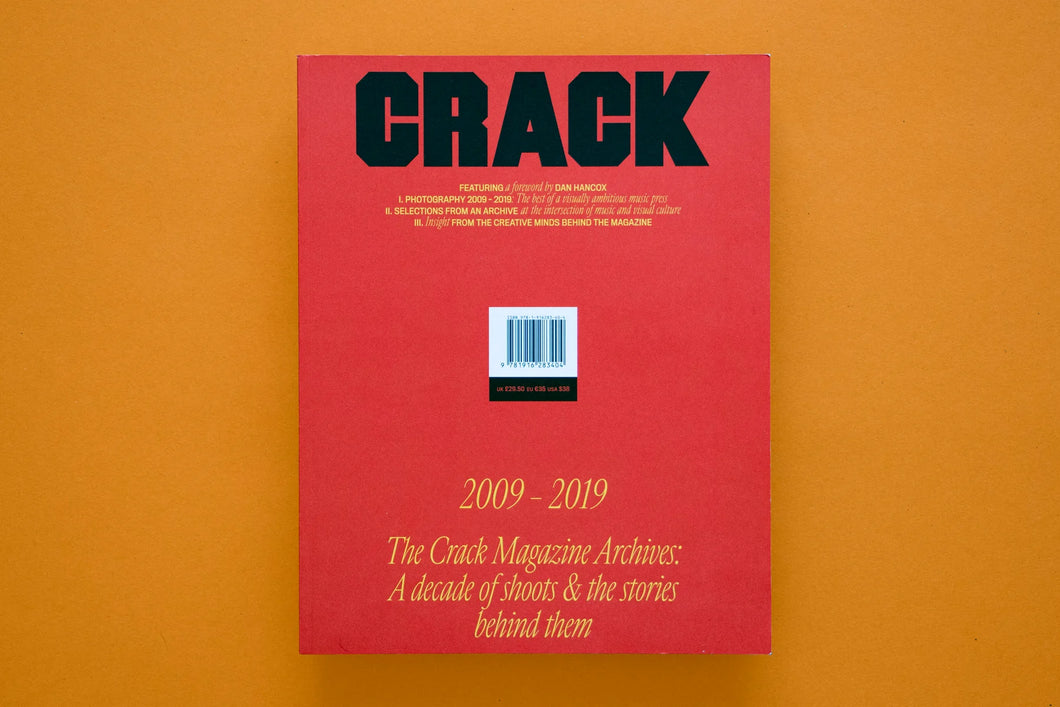 Crack • The Crack Magazine Archives: A decade of shoots & the stories behind them