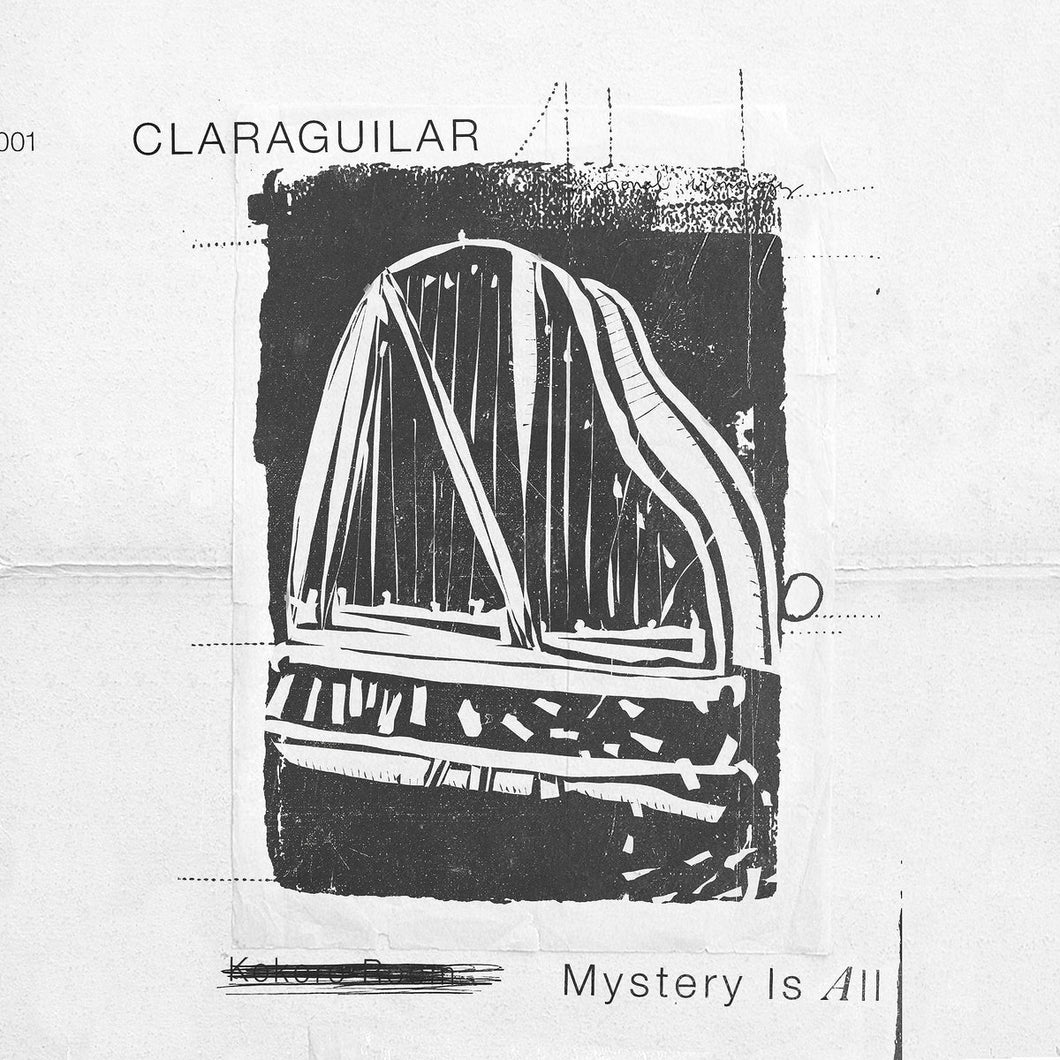 CLARAGUILAR • Mystery Is All