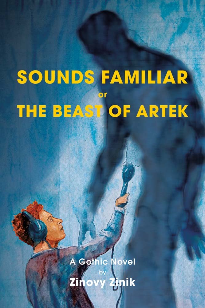 Zinovy Zinik • Sounds Familiar: Or the Beast of Artek
