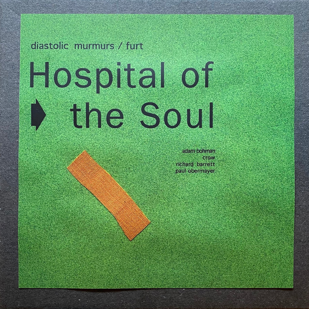 Diastolic Murmurs / Furt • Hospital Of The Soul #1 [Boxset]