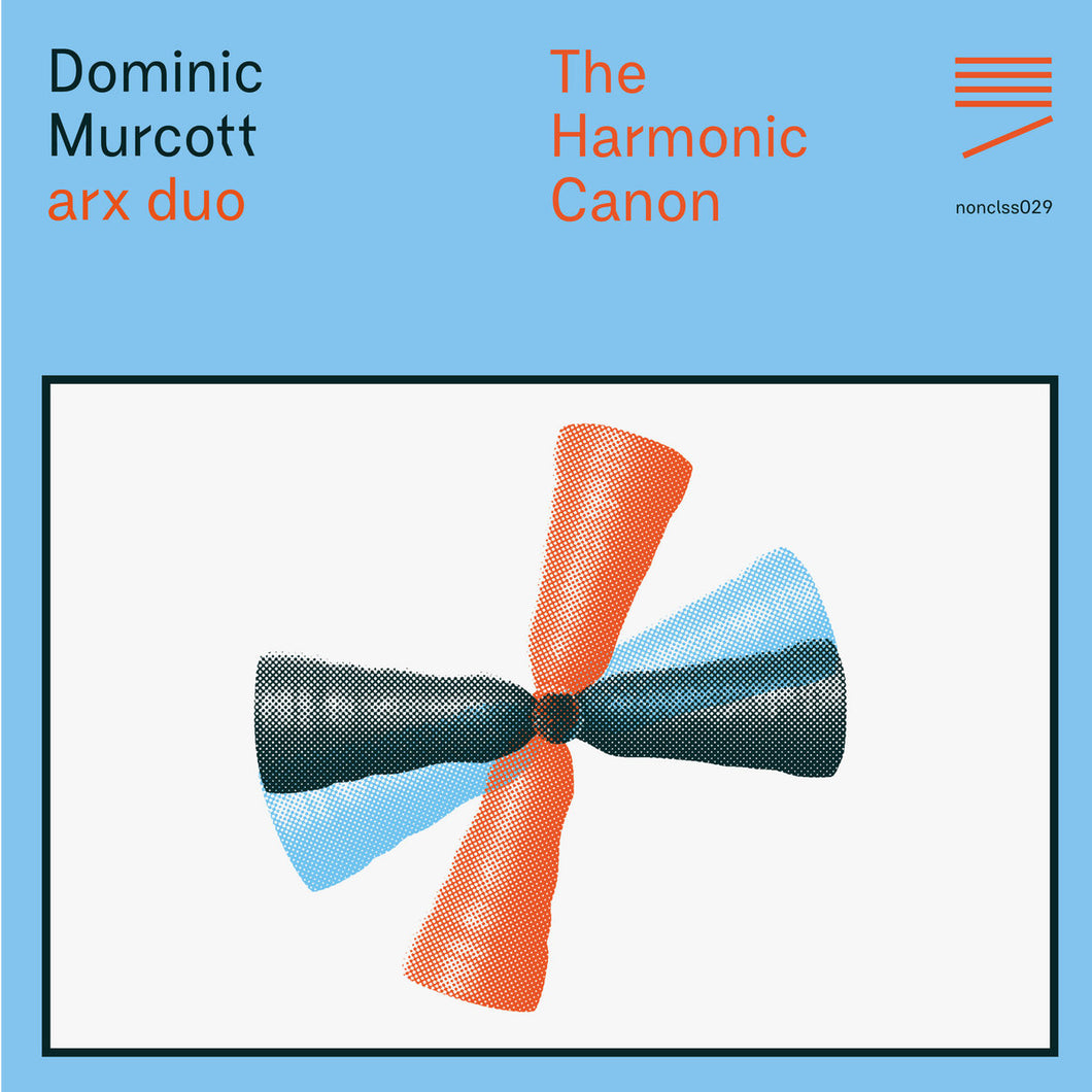 Dominic Murcott / arx duo • The Harmonic Canon
