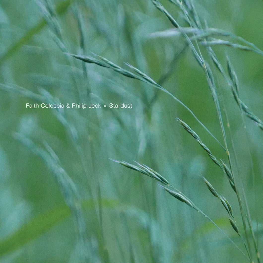 Faith Coloccia & Philip Jeck • Stardust