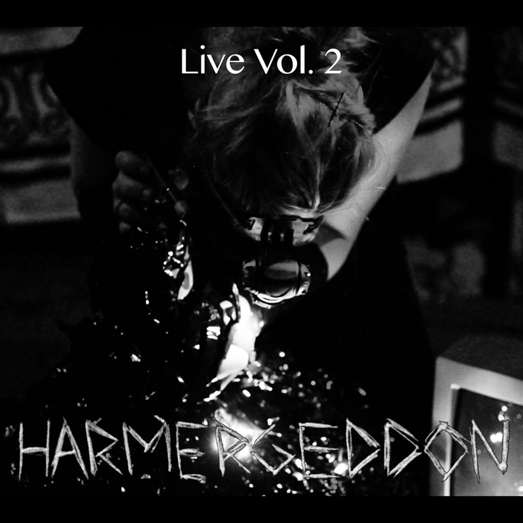 Harmergeddon • Live Vol. 2