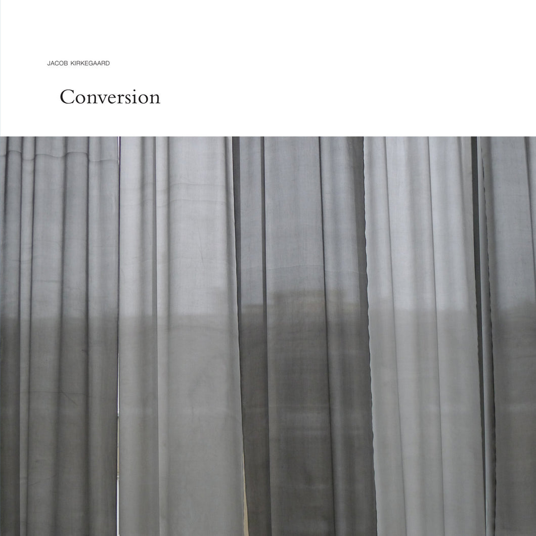 Jacob Kirkegaard • Conversion