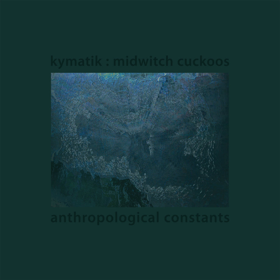 Kymatik • Anthropological Constants