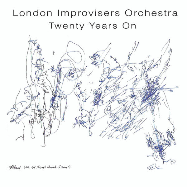 London Improvisers Orchestra • Twenty Years On