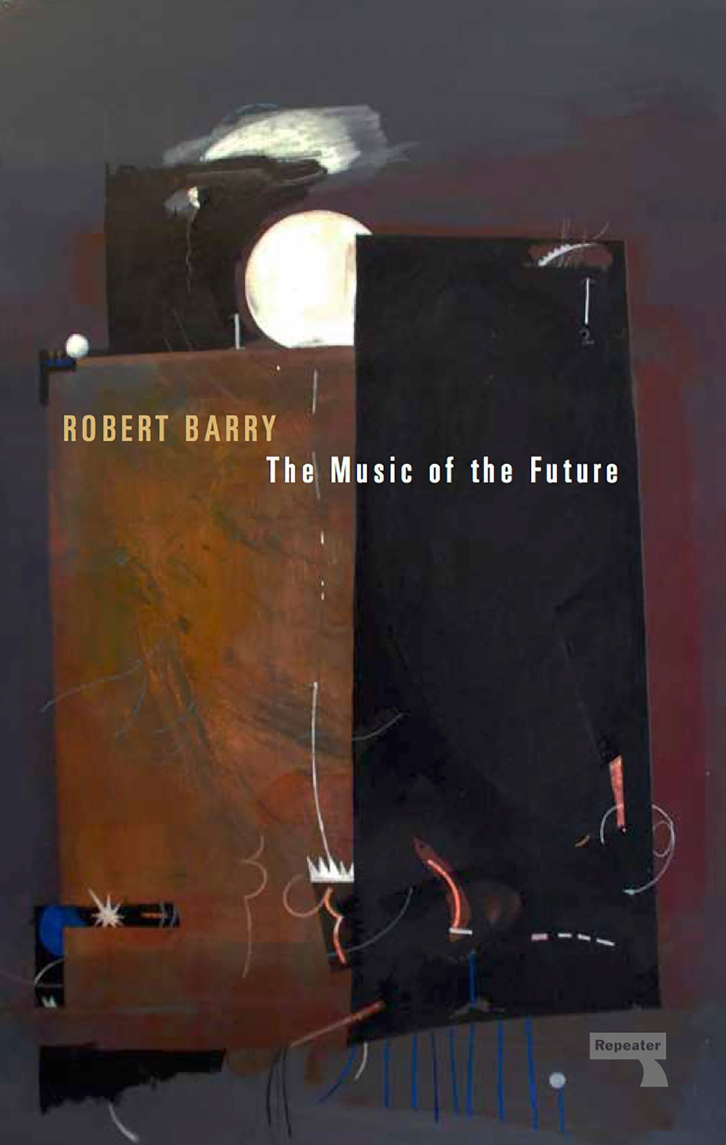 Robert Barry • The Music of the Future