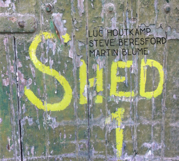 Luc Houtkamp, Steve Beresford, Martin Blume • Shed 1