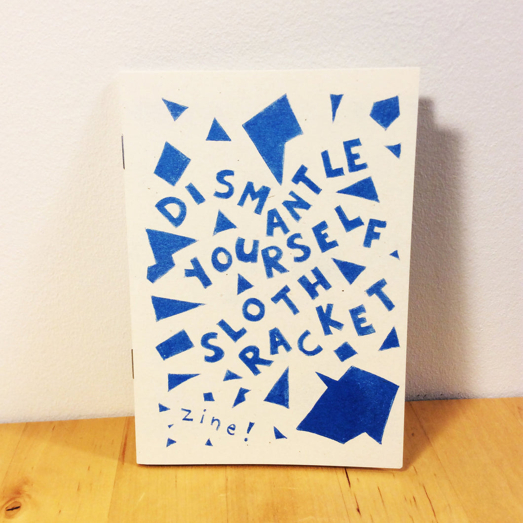 Sloth Racket • Dismantle Yourself