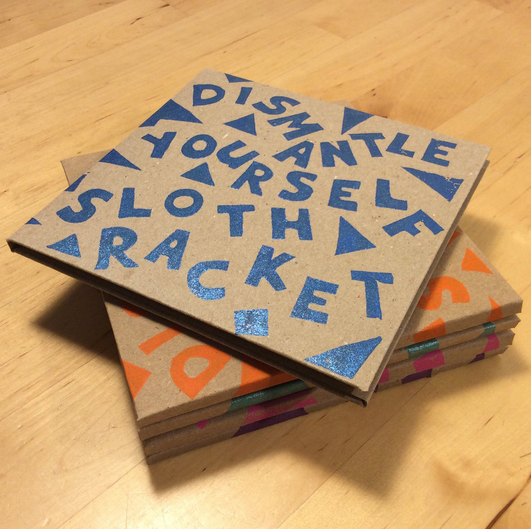 Sloth Racket • Dismantle Yourself