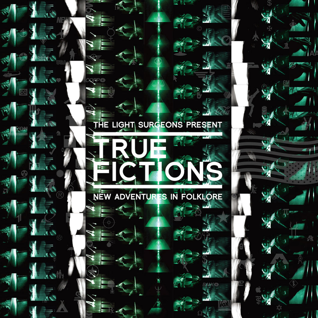 The Light Surgeons • True Fictions: New Adventures in Folklore