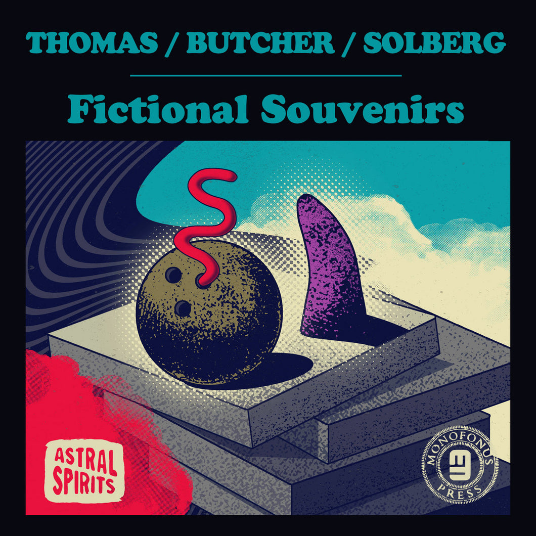 Thomas / Butcher / Solberg •  Fictional Souvenirs