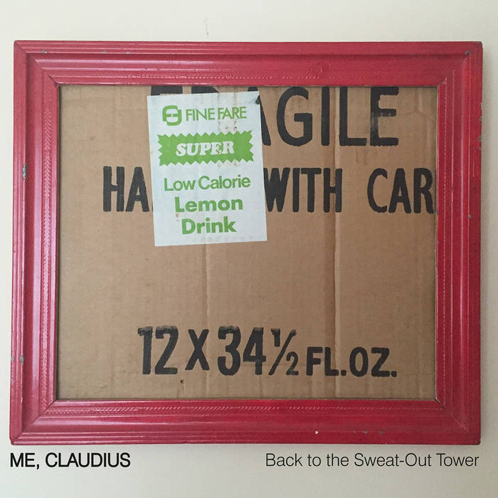 Me, Claudius • Back to the Sweat-Out Tower