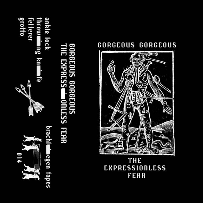 Gorgeous Gorgeous • The Expressionless Fear