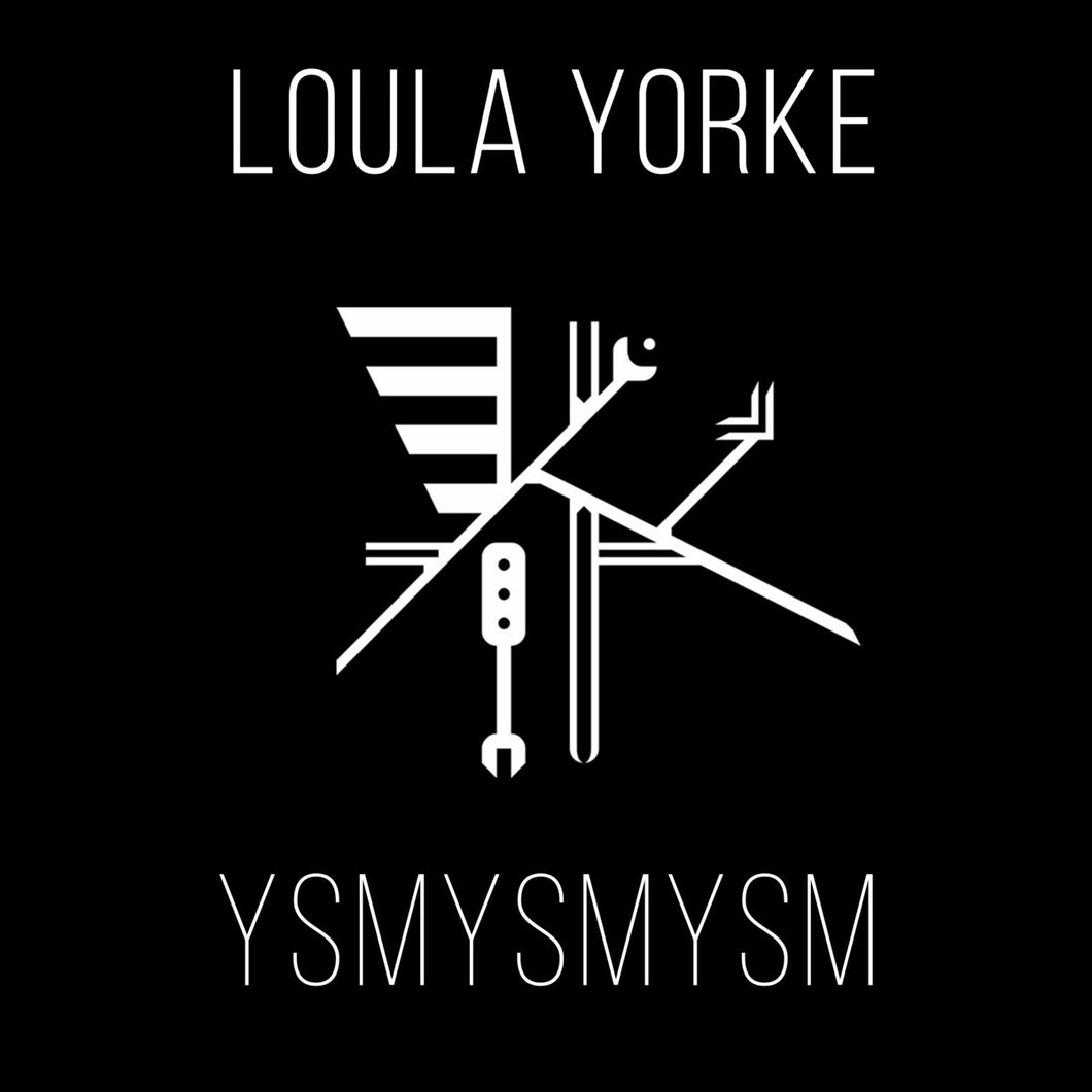 Loula Yorke • YSMYSMYSM