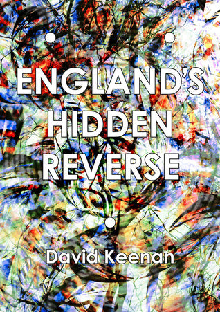 David Keenan • England's Hidden Reverse