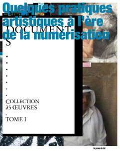 Various • Documents Vol 1: Some artistic practices of the digital age: Collection 35 works