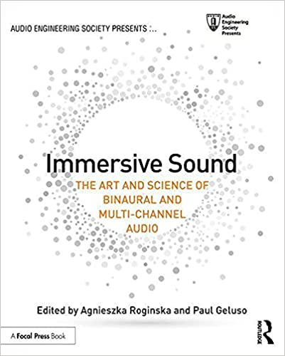 Agnieszka Roginska & Paul Geluso • Immersive Sound